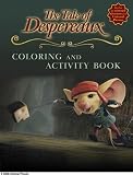 Books : The Tale of Despereaux Movie Tie-In: Coloring and Activity Book (Tale of Despereaux)