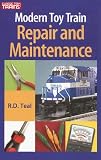 Modern Toy Train Repair & Maintenance (Classic Toy Trains Books)