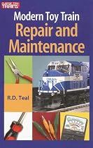 Modern Toy Train Repair & Maintenance (Classic Toy Trains Books)