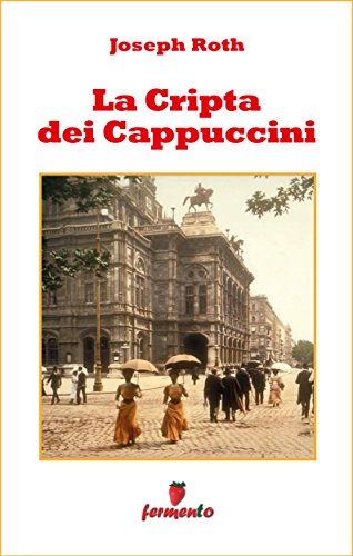 La Cripta dei Cappuccini (Emozioni senza tempo) (Italian Edition)