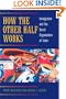 How the Other Half Works: Immigration and the Social Organization of Labor