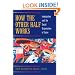 How the Other Half Works: Immigration and the Social Organization of Labor