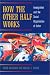 Book How the Other Half Works: Immigration and the Social Organization of Labor