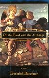 On the Road With the Archangel