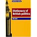 Dictionary of British Politics (Politics Today) (Politics Today) (Politics Today) (Politics Today)