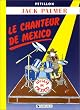 Le Chanteur de Mexico