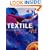 Textile Art: A Practical and Inspirational Guide to Manipulating, Colouring and Embellishing Fabrics