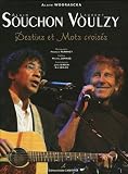 Alain Souchon Laurent Voulzy : Destins et Mots croisés