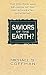 Saviors of the Earth?: The Politics and Religion of the Environmental Movement