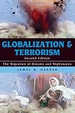 Globalization and Terrorism: The Migration of Dreams and Nightmares