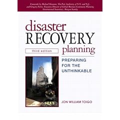 Disaster Recovery Planning: Preparing for the Unthinkable