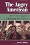 The Angry American: How Voter Rage Is Changing The Nation, Second Edition (Dilemmas in American Politics)