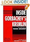 Inside Gorbachev's Kremlin: The Memoirs Of Yegor Ligachev
