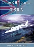 Revue Classic British Jets  / Classic British Jets - TSR2