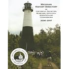 Click here to buy Michigan History Directory Of Historical Societies, Museums, Archives, Agencies And Commissions: 2006 - 2007 by  Larry Wagenaar and Paul Trap.