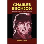 Charles Bronson: The 95 Films and the 156 Television Appearances book cover