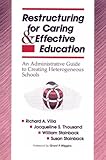 Restructuring for caring and effective education :  an administrative guide to creating heterogeneous schools /