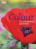 Colour for Adventurous Gardeners