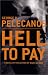 Hell to Pay: A Novel