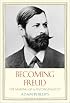 Becoming Freud (Jewish Lives)