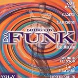 Search : Bring on Da Funk Vol.5: Da Jams