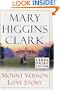 Mount Vernon Love Story : A Novel of George and Martha Washington