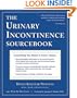 The Urinary Incontinence Sourcebook
