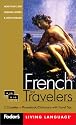 Fodor's French for Travelers (Cassette Package), 2nd Edition: More than 3,800 Essential Words and Useful Phrases (Fodor's Languages for Travelers)