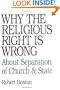 Why the Religious Right Is Wrong: About Separation of Church & State