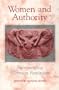 Women and Authority: Re-Emerging Mormon Feminism