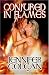 Conjured In Flames