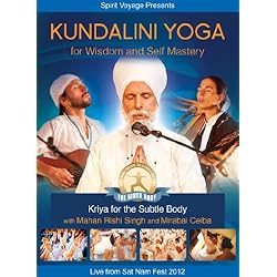 Kundalini Yoga for Wisdom & Self-Mastery: Refining