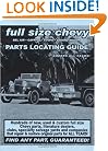 Full Size Chevy / Impala / Bel Air / Caprice / Coupe / Sedan / Wagon Parts Locating Guide