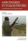 Revue Encyclopaedia Universalis  / Mercenaires et polices privées : La privatisation de la violence armée
