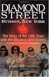 Diamond Street: The Story of the Little Town With the Big Red Light District