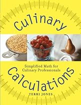 Culinary Calculations: Simplified Math for Culinary Professionals