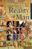 The Reality of Man