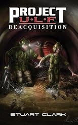 Project U.L.F. Reacquisition