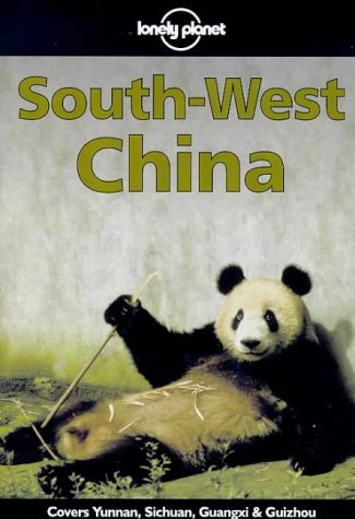 City Travel Guides Discounted  Books : South West China (Lonely Planet Regional Guides)