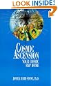 Cosmic Ascension (Easy-To-Read Encyclopedia of the Spiritual Path)