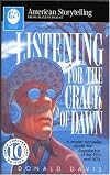 Listening for the Crack of Dawn (American Storytelling)