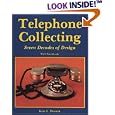 Telephone Collecting: Seven Decades of Design With Price Guide by  Kate E. Dooner