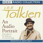 J.R.R. Tolkien: An Audio Portrait of the Author of The Hobbit and The Lord of the Rings book cover