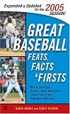 Great Baseball Feats, Facts, and Firsts 2005: 2005 Edition (Great Baseball Feats, Facts & Firsts)