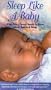 Sleep Like A Baby-What Every Parent Needs To Know About Babies & Sleep [VHS]