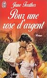 Pour une rose d argent