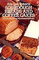 Sourdough Breads and Coffee Cakes