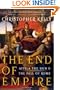 The End of Empire: Attila the Hun and the Fall of Rome