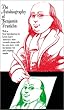 The AUTOBIOGRAPHY OF BENJAMIN FRANKLIN