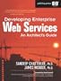 Developing Enterprise Web Services: An Architect's Guide
